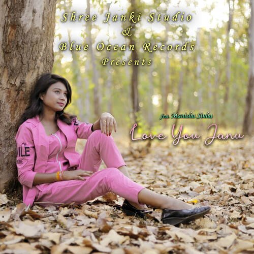 Love You Janu Manisha Sinha MP3 Download
